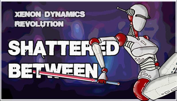 Shattered Between