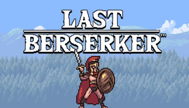 Last Berserker™ : Endless War