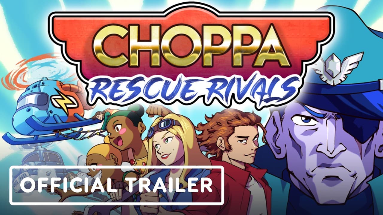 Choppa: Rescue Rivals - Official Release Date Trailer