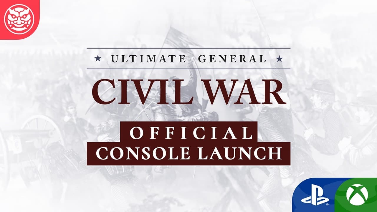 Ultimate  General: CIvil War - Official Console Launch Trailer