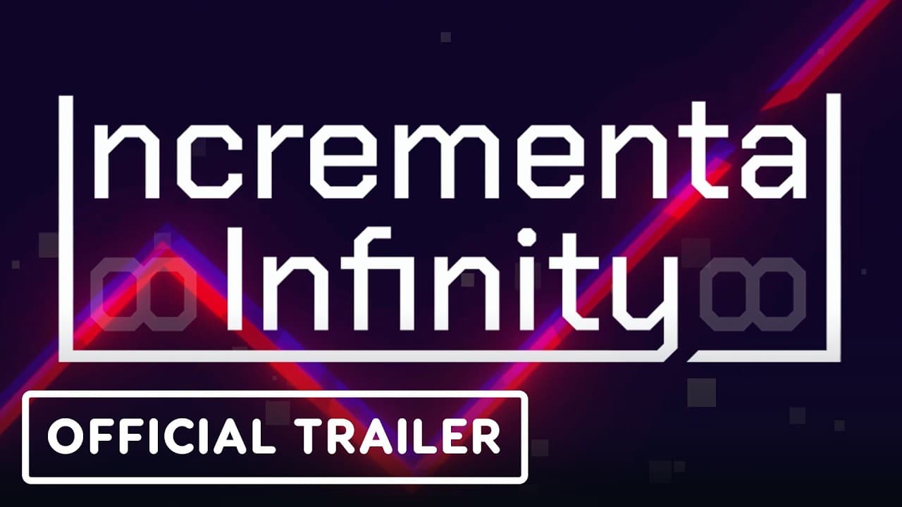 Incremental Infinity - Official Launch Trailer