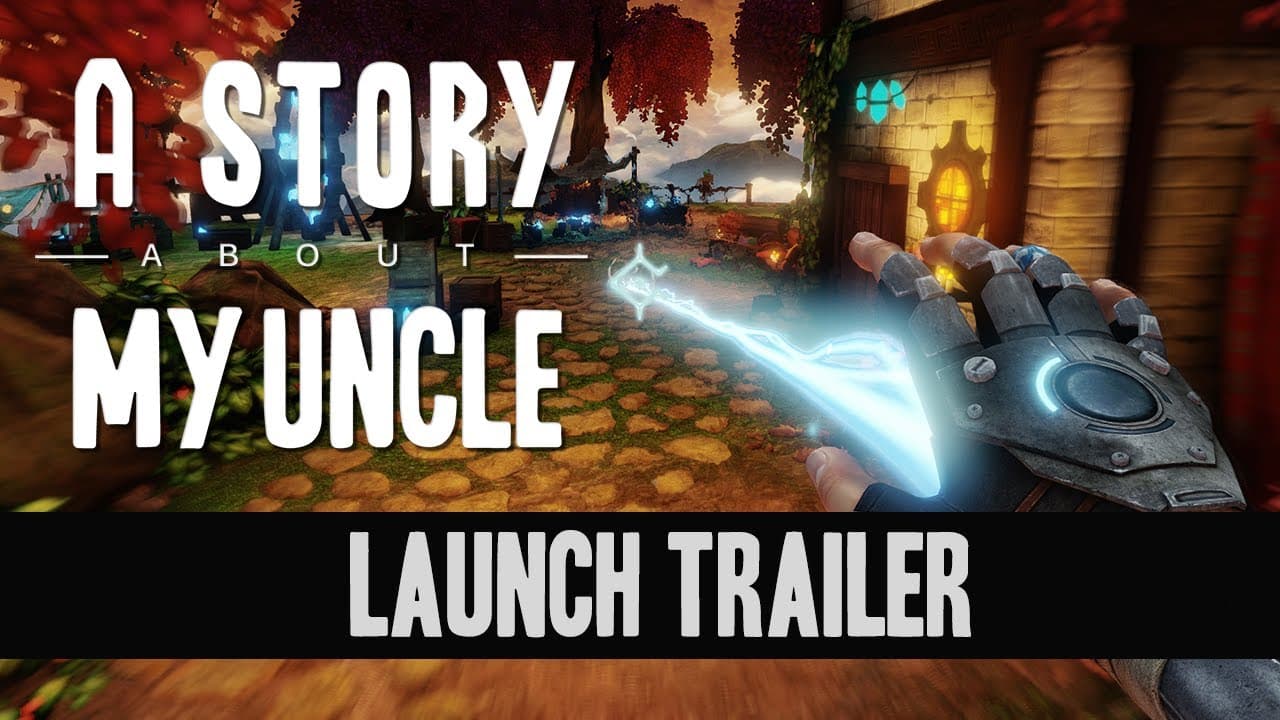 A Story About My Uncle - Launch Trailer